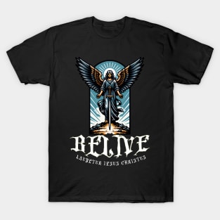 Belive Laudetur Iesus Christus T-Shirt